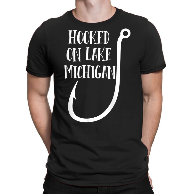 Hooked On Lake Michigan   Midwest T Shirt T-shirt | Artistshot