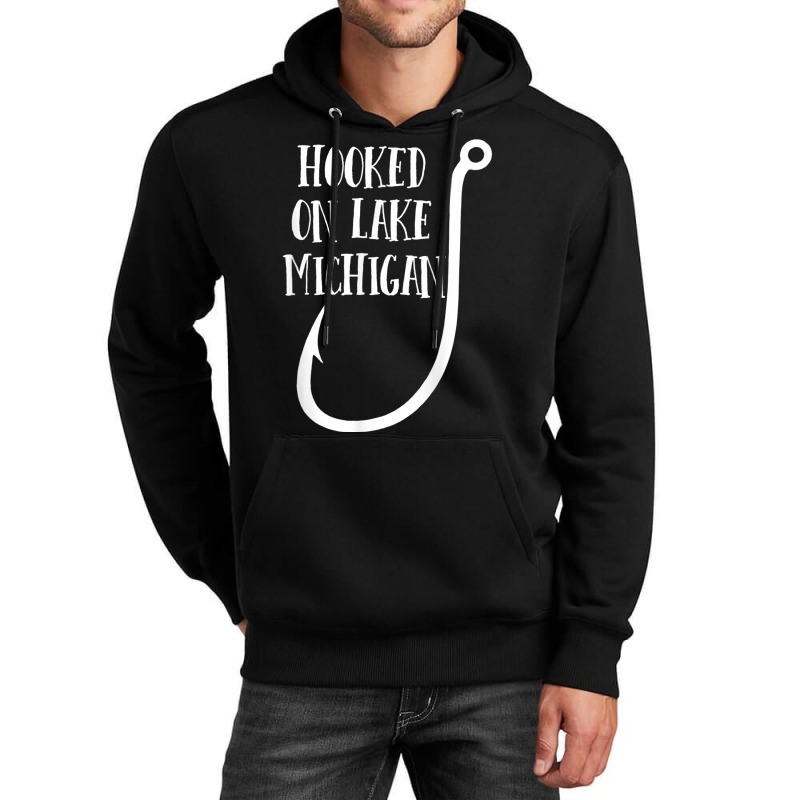 Hooked On Lake Michigan   Midwest T Shirt Unisex Hoodie | Artistshot