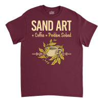 Problem Solved Coffee Sand Art Vintage Classic T-shirt | Artistshot