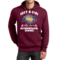 Just A Girl Who Loves Astrophysical Science Humor Unisex Hoodie | Artistshot