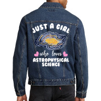 Just A Girl Who Loves Astrophysical Science Humor Men Denim Jacket | Artistshot