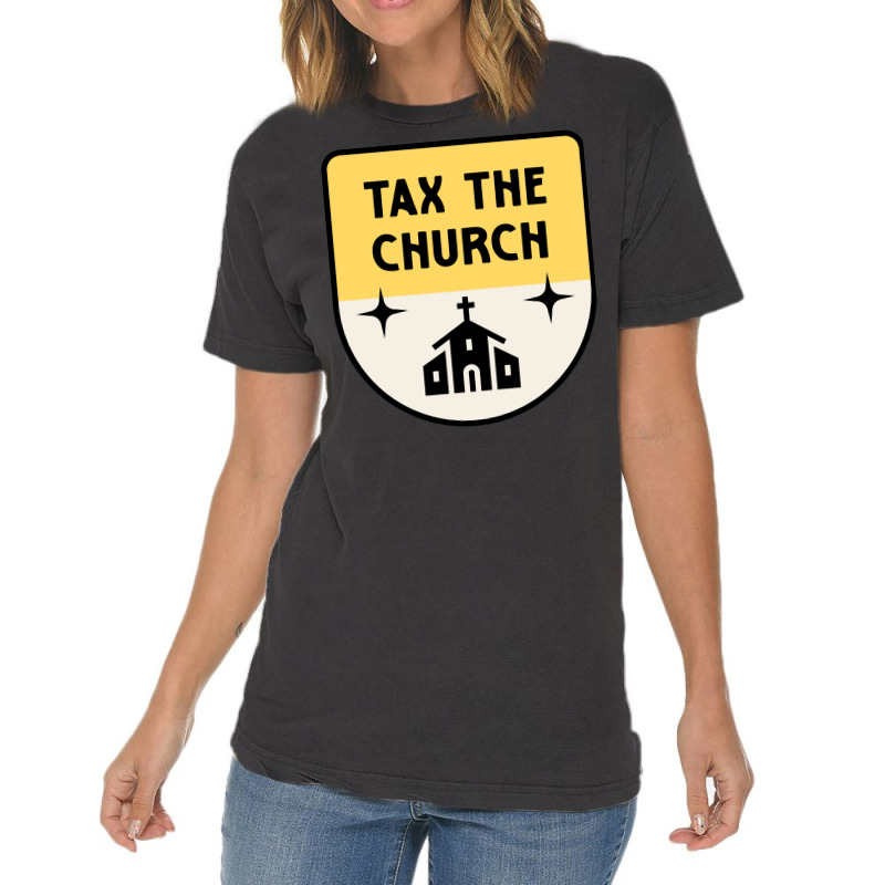 Tax The Church Anti Megachurch Vintage T-shirt | Artistshot