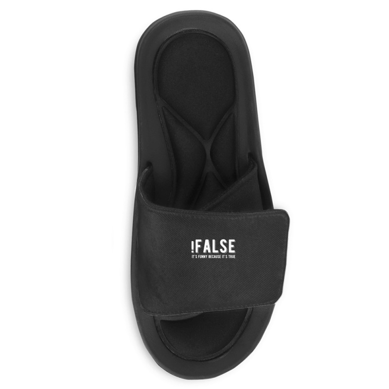 !false It's Funny Because It's True  Funny Programming Jokes  Dark Col Slide Sandal | Artistshot