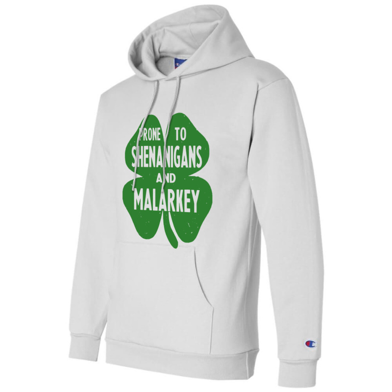 Prone To Shenanigans And Malarkey Champion Hoodie | Artistshot