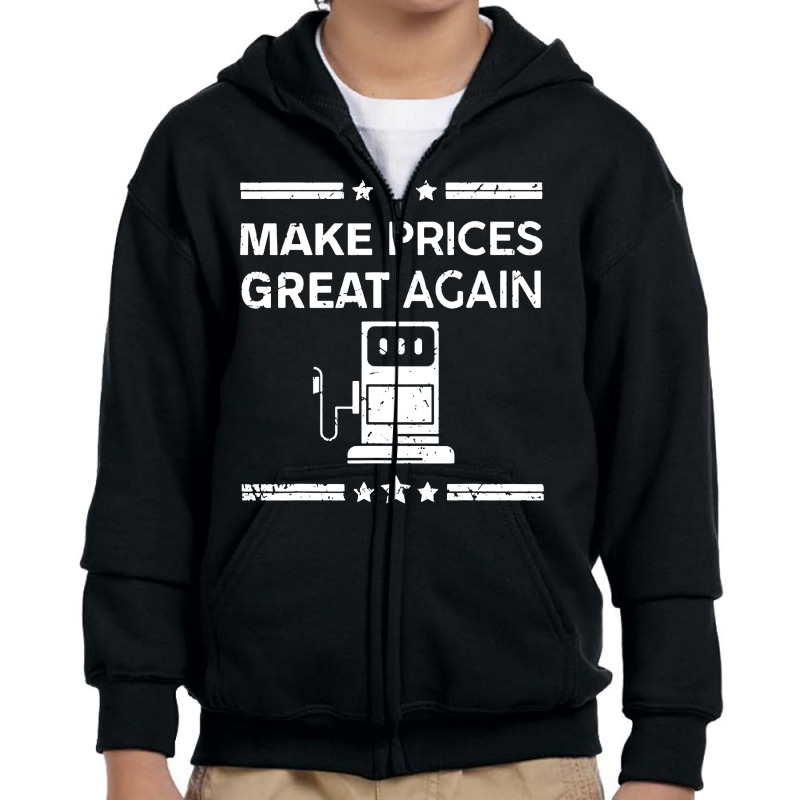 Funny Pro Trump Supporter Make Gas Prices Great Again Youth Zipper Hoodie by WuzzTees | Artistshot