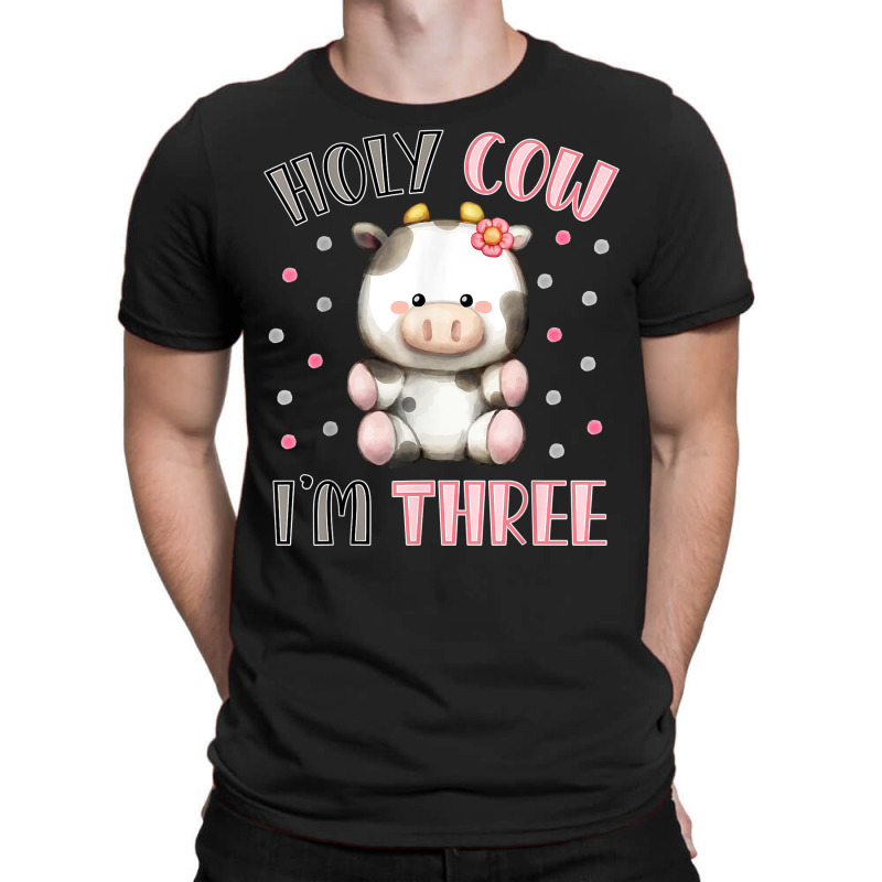 Holy Cow I'm Three Cute Farm Animal 3rd Birthday For Girl T Shirt T-shirt | Artistshot