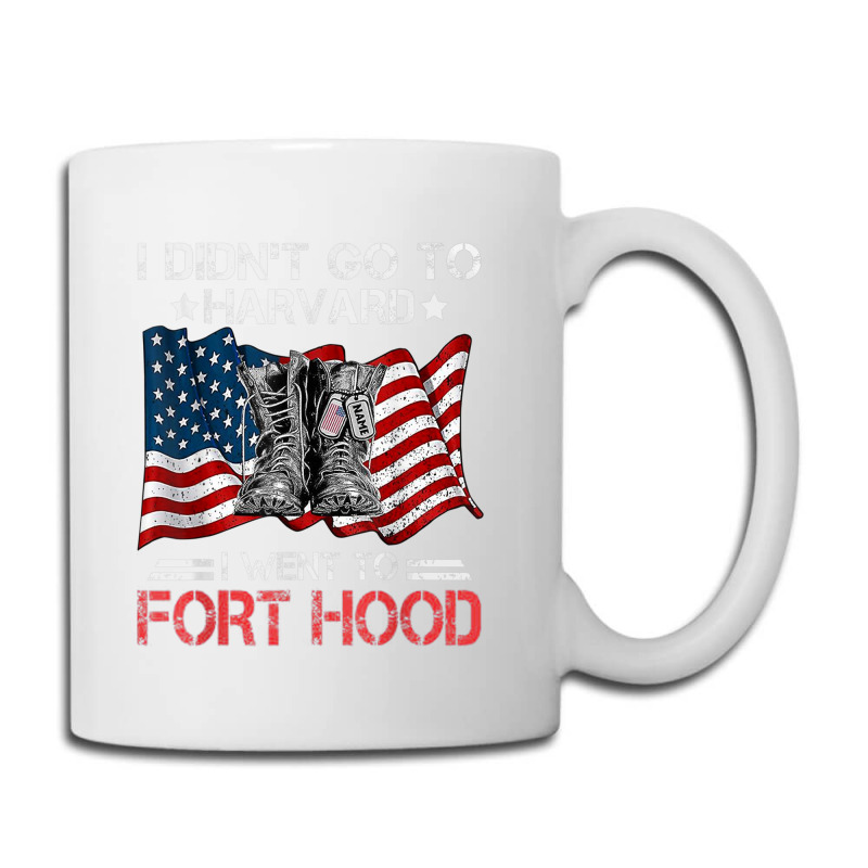 I Didn't Go To Har-vard I Went To Fort-hood Soldier Lover Coffee Mug | Artistshot