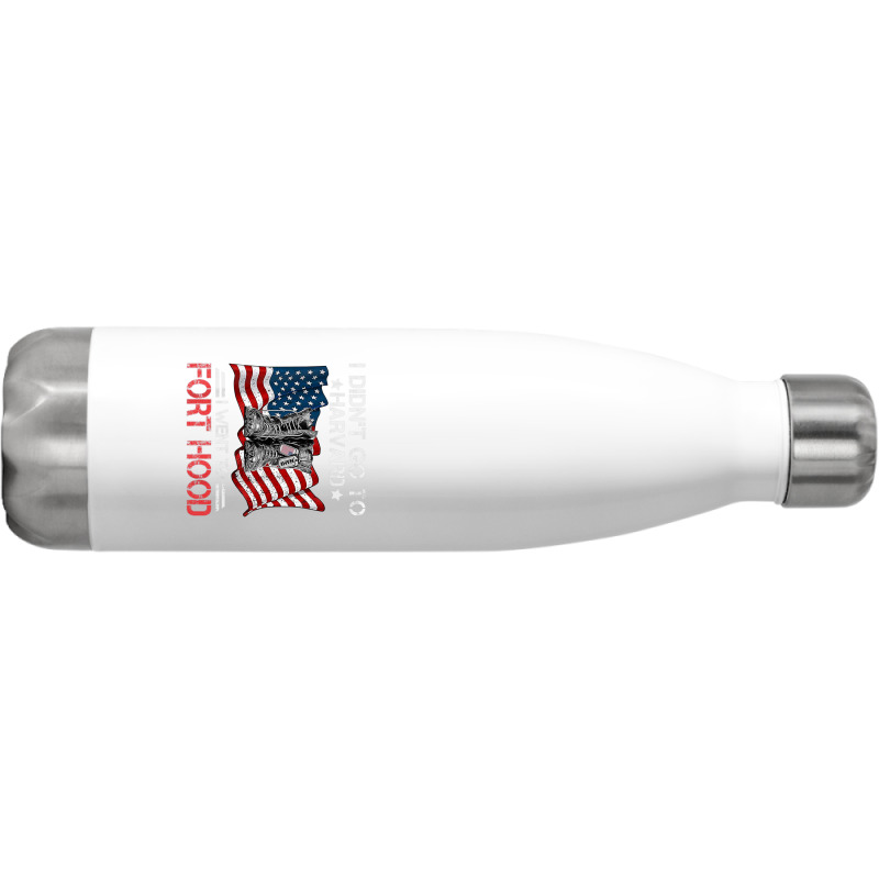 I Didn't Go To Har-vard I Went To Fort-hood Soldier Lover Stainless Steel Water Bottle | Artistshot