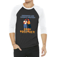 Roommates Who Karaoke Together 3/4 Sleeve Shirt | Artistshot