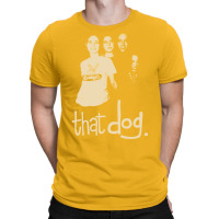 That Dog Indie Rock T-shirt | Artistshot