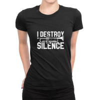 I Destroy Silence Musical Instrument Trumpet Ladies Fitted T-shirt | Artistshot