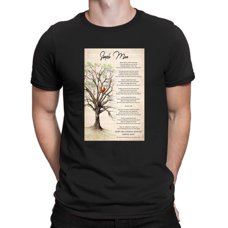 Simple Man Lyrics Poster7 T-shirt | Artistshot