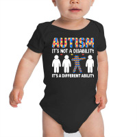 Autism Gift T  Shirt Autism It's Not A Disability It's A Different Abi Baby Bodysuit | Artistshot