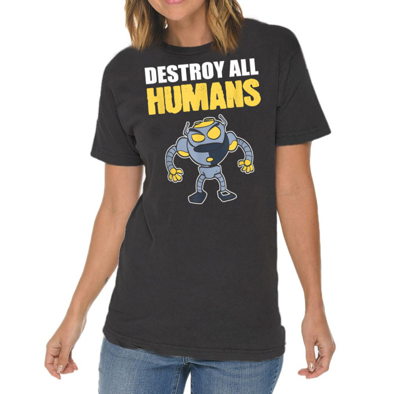 Destroy All Humans Computer Engineer T Shirt Vintage T-shirt | Artistshot