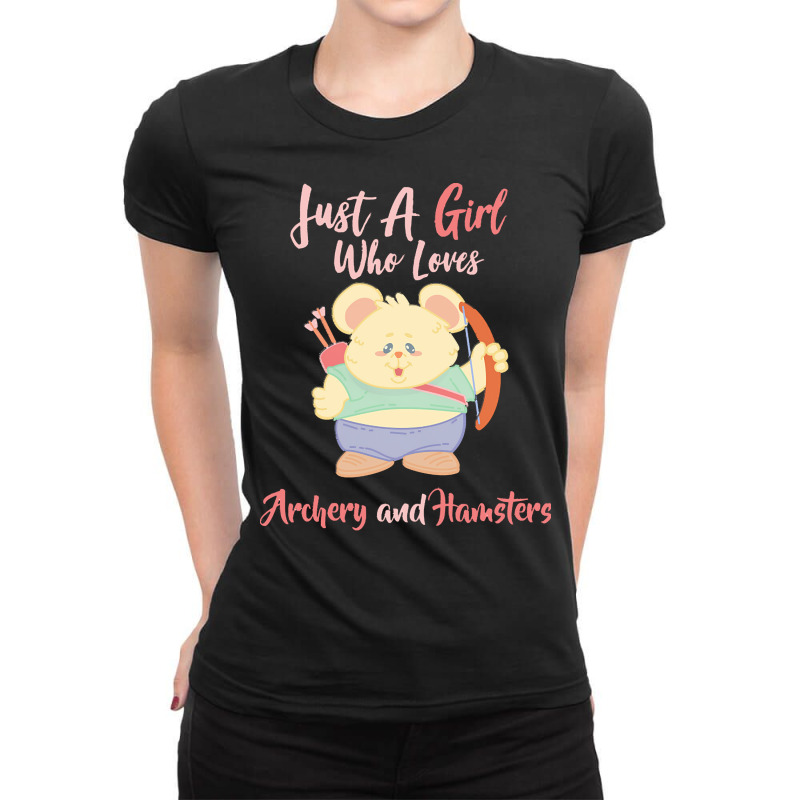 Just A Girl Who Love T  Shirt Just A Girl Who Loves Archery And Hamste Ladies Fitted T-Shirt by hettingeralec640 | Artistshot