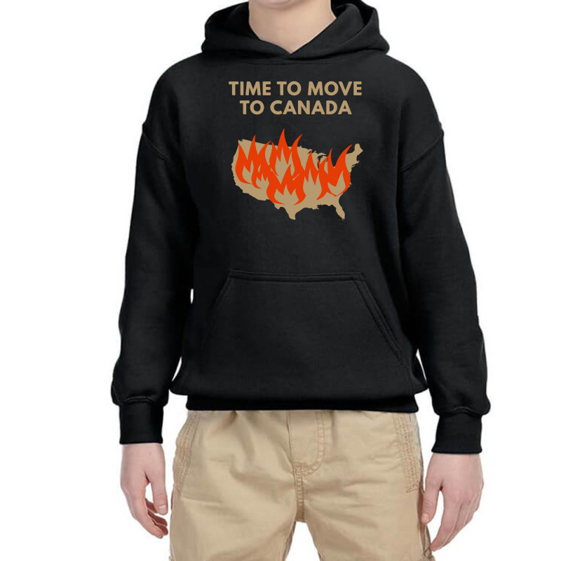 Time To Move To Canada Anti Youth Hoodie by dudi2 | Artistshot