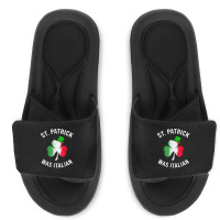 St Patrick Was Italian Shirt St Patricks Day T Shirt Slide Sandal | Artistshot