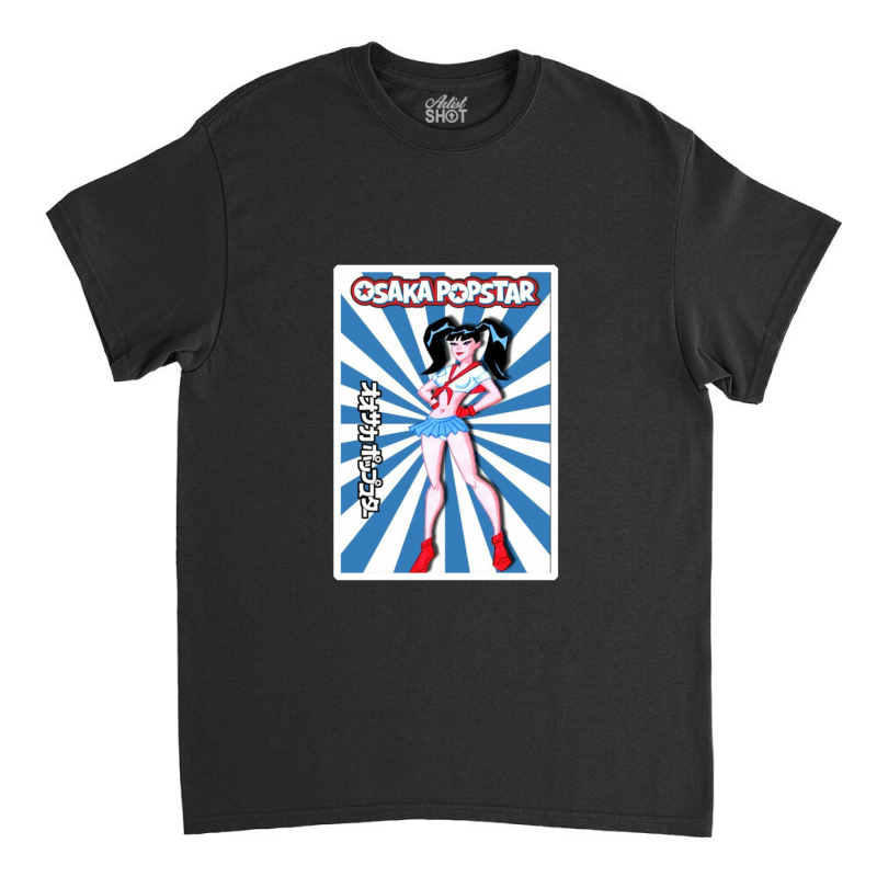 Osaka Popstar 24 Classic T-shirt by EdieGretchen | Artistshot