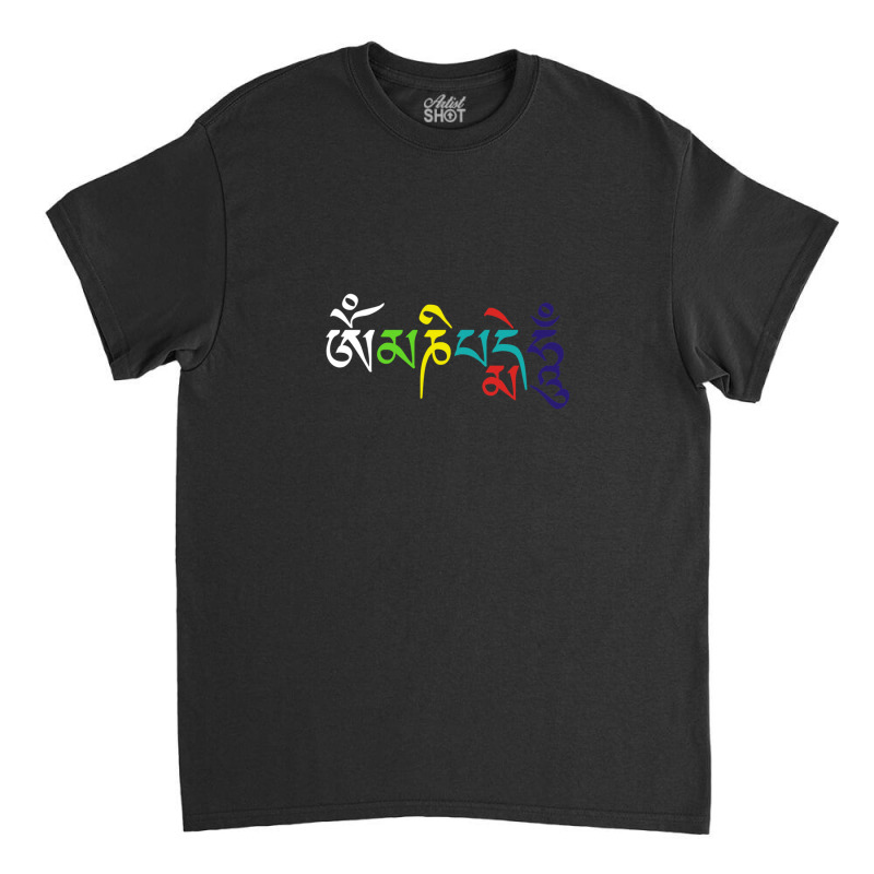 Om Mani Padme Hum- Buddhist Mantra Design Classic T-shirt by JustinWinecoff | Artistshot