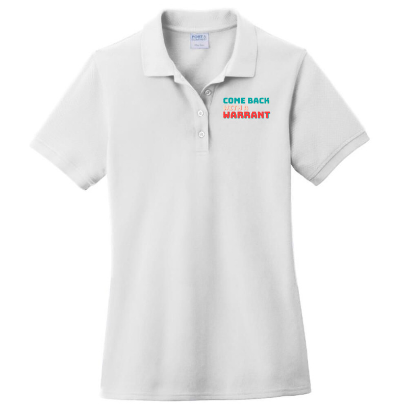 Reward Come Back With A Warrant Quote Gift For Halloween 1 Ladies Polo Shirt by AshliBuol | Artistshot