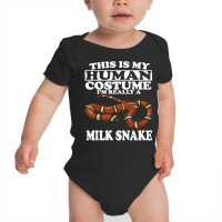 This Is My Human Costume I'm Really A Milk Snake T Shirt Baby Bodysuit | Artistshot