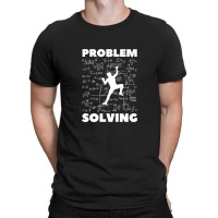 Problem Solving. Rock Climbing. Bouldering T-shirt | Artistshot