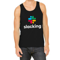 Slacking Art  T Shirt Tank Top | Artistshot