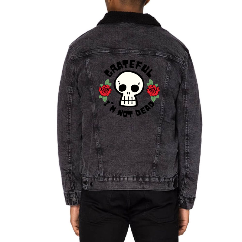 Grateful Im Not Dead 21 Unisex Sherpa-lined Denim Jacket | Artistshot