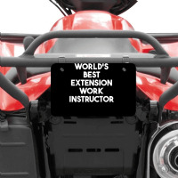 World's Best Extension Work Instructor T Shirt Atv License Plate | Artistshot