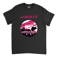 We Egalite Freedom Classic T-shirt | Artistshot