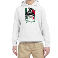 La Chingona Girl Funny Mexico Girl Mexicana Latinas Mexican T Shirt Youth Hoodie | Artistshot