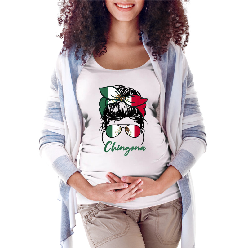 La Chingona Girl Funny Mexico Girl Mexicana Latinas Mexican T Shirt Maternity Scoop Neck T-shirt by aiiluurosy | Artistshot