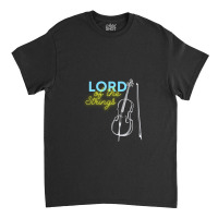 Lord Of Strings Accoustic Cello Lover Classic T-shirt | Artistshot