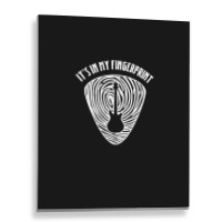 Guitar Lovers - It's In My Fingerprint Metal Print Vertical | Artistshot