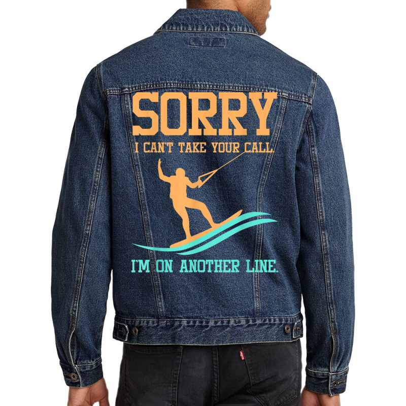 Waterski Tshirt   Sorry I Can't Take Your Call Men Denim Jacket by catotdmontis | Artistshot