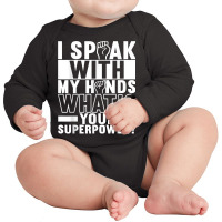 American Sign Language Deaf Awareness T Shirt Long Sleeve Baby Bodysuit | Artistshot