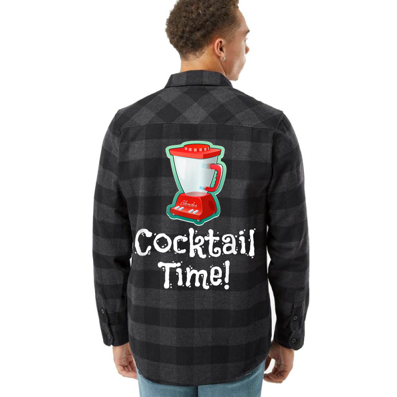 Cocktail Time! Blender T Shirt Flannel Shirt by berkenby | Artistshot