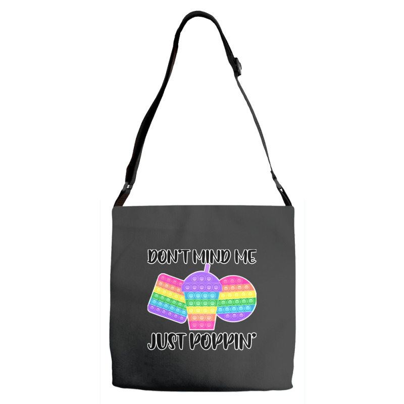 Dont Mind Me Just Poppin Pop It Fidget Adjustable Strap Totes | Artistshot