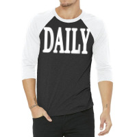 Daily Motivational And Inspiring Word On T Shirt 3/4 Sleeve Shirt | Artistshot