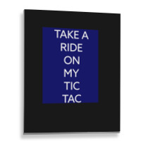 Tic Tac 1 Metal Print Vertical | Artistshot