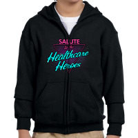 Salute To The Healthcare Heroes Youth Zipper Hoodie | Artistshot