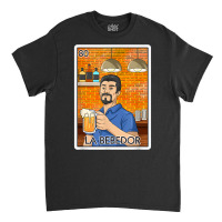 La Bebedor Gift The Man Drinker Card Mexican Lottery T Shirt Classic T-shirt | Artistshot