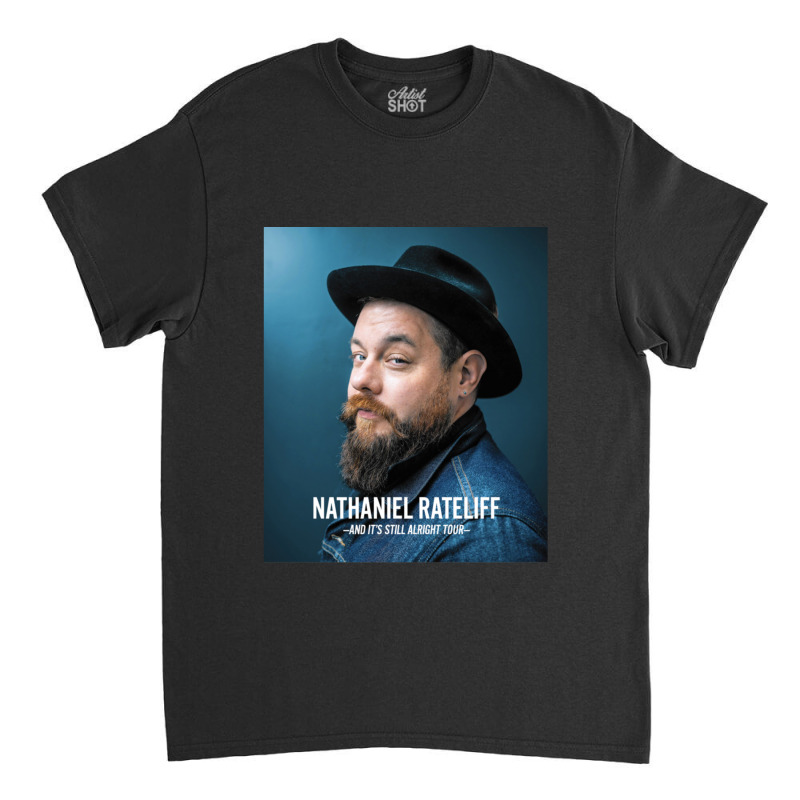 Eighrat Nathaniel And Rateliff It's Alright World Tour 2020 2021 Classic T-shirt | Artistshot