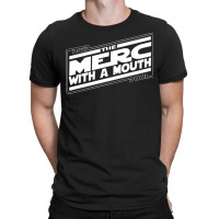 The Merc With A Mouth T-shirt | Artistshot