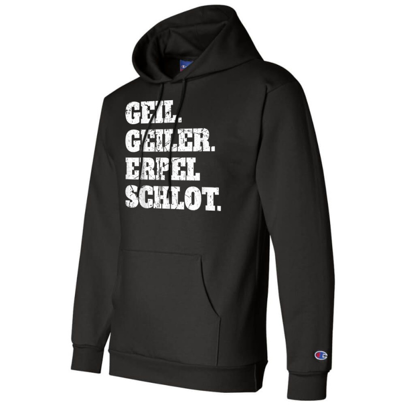 Geil Heiler Erpelschlot   Funny Rhineland Gift T Shirt Champion Hoodie | Artistshot