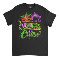 Mardi Gras Cruise Cruising Mask Cruise Ship T Shirt Classic T-shirt | Artistshot