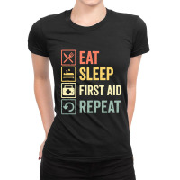 First Aid  Funny Eat Sleep First Aid Repeat Retro Vintage Gift Ladies Fitted T-shirt | Artistshot