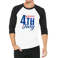 4 July Day 3/4 Sleeve Shirt | Artistshot