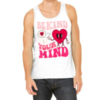 Be Kind To Your Mind Heart Valentine's Day Couple (on Back) T Shirt Tank Top | Artistshot