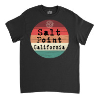 Salt Point California Classic T-shirt | Artistshot